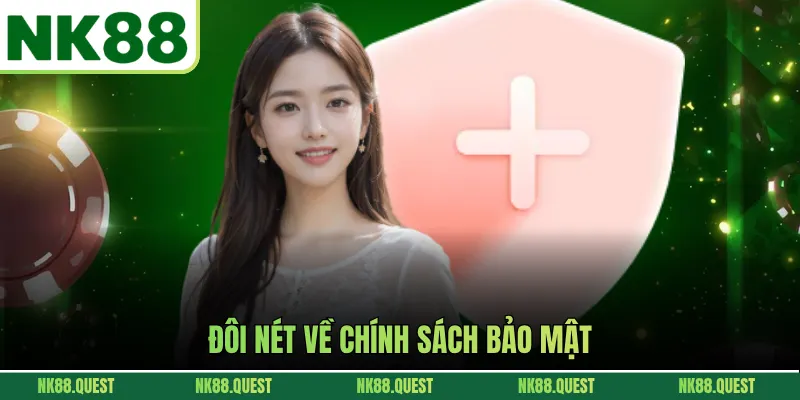 Đôi nét về chính sách bảo mật