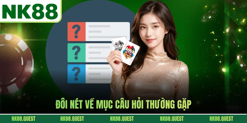 Đôi nét về mục câu hỏi thường gặp